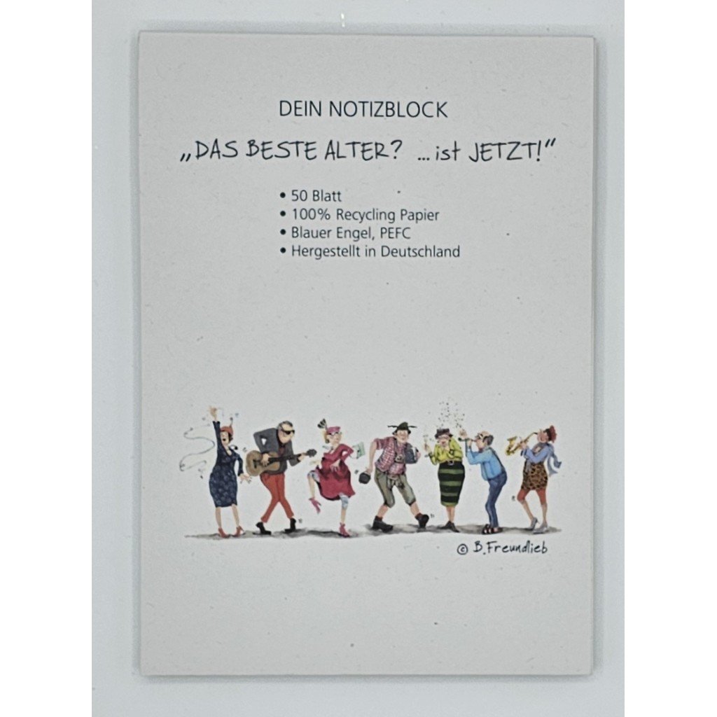 Notizblock Barbara Freundlieb Das beste Alter? Notizblock Barbara Freundlieb Das beste Alter?