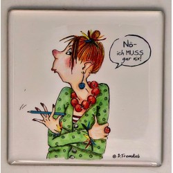 Magnet Barbara Freundlieb Nö- ich muss gar nix Magnet Barbara Freundlieb Nö- ich muss gar nix