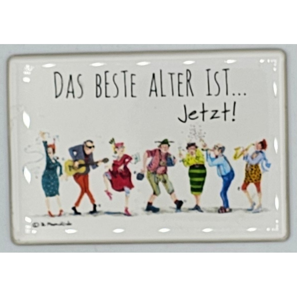 Magnet Barbara Freundlieb Das beste Alter ist jetzt Magnet Barbara Freundlieb Das beste Alter ist jetzt