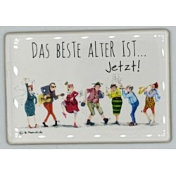 Magnet Barbara Freundlieb Das beste Alter ist jetzt Magnet Barbara Freundlieb Das beste Alter ist jetzt